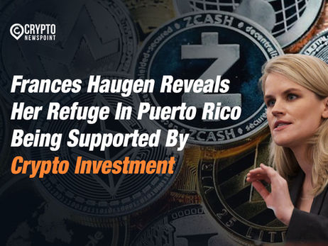 Frances Haugen Reveals Her Refuge In Puerto Rico Being Supported By Crypto Investment