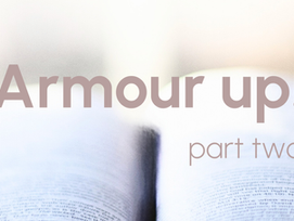 Armour Up! Part 2