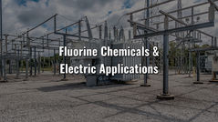 Fluorine & Electrical Application