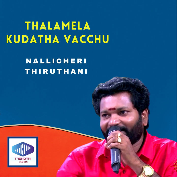 Thalamela Kudatha Vacchu