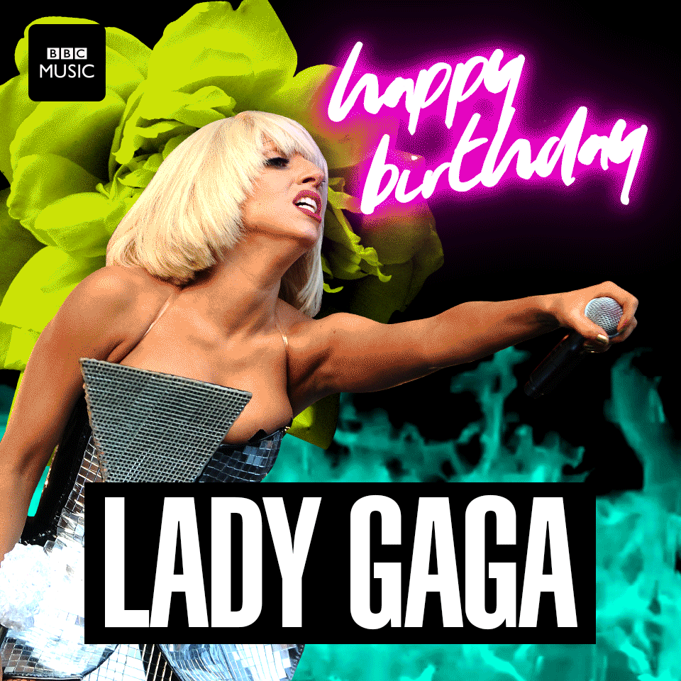 BBCMUSIC-HAPPYBDAY-GAGA.gif
