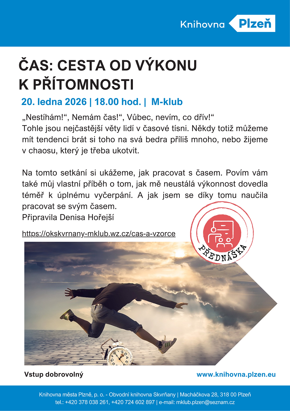Čas - Od výkonu k přítomnosti!