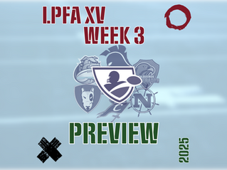 LPFA XV - WEEK 3 - PREVIEW