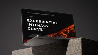 Introducing The Experiential Intimacy Curve™ - Unlocking Emotional Value