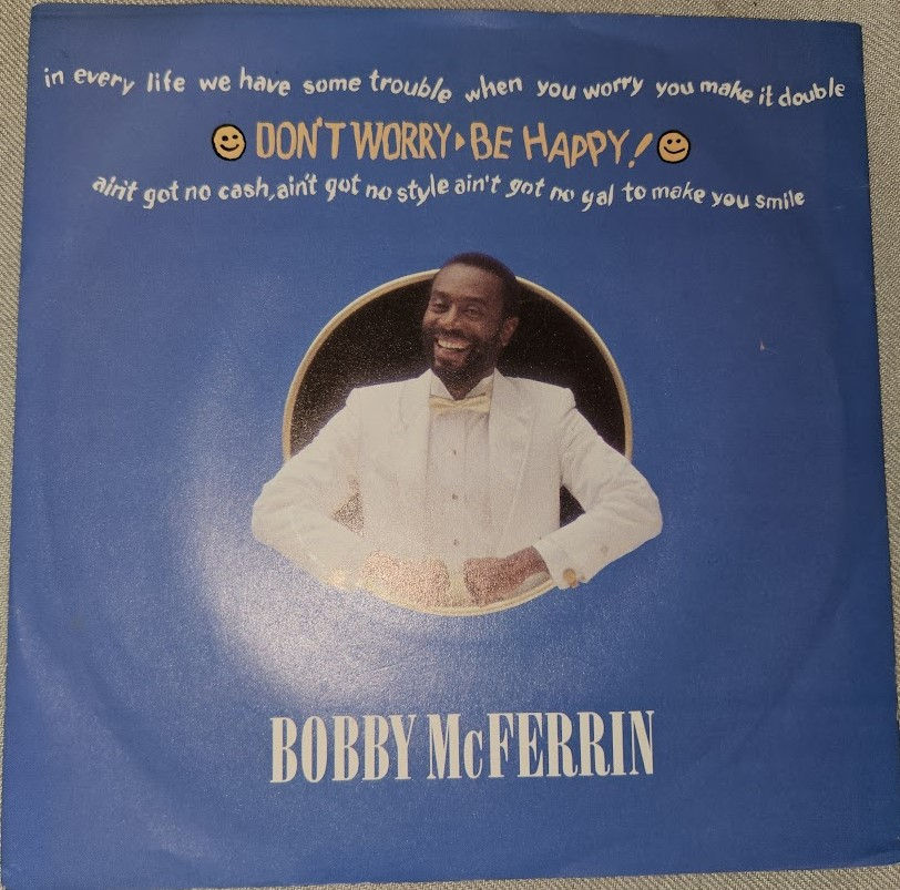 Bobby McFerrin - Don't Worry, Be Happy (7", Single) (EMI-Manhattan Records)