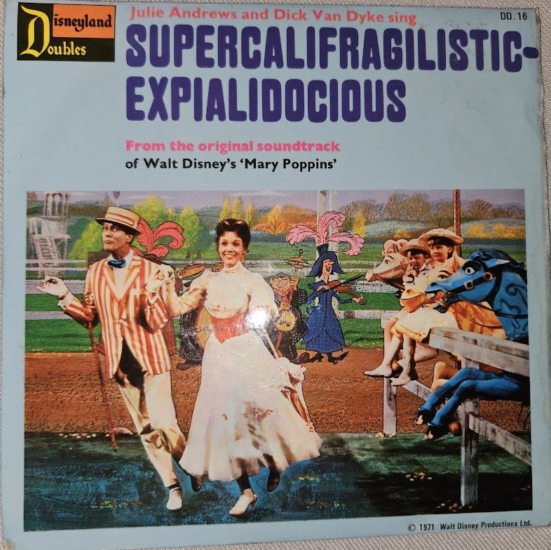 Julie Andrews And Dick Van Dyke - Supercalifradgilisticexpialidocious / A Sp