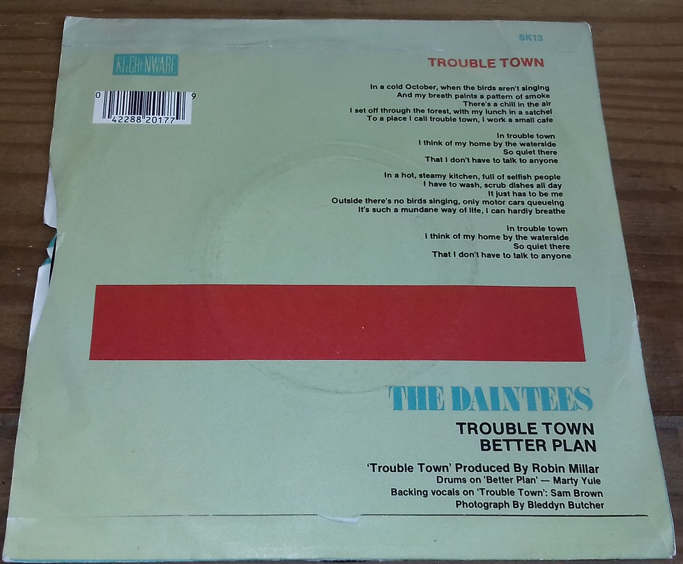 Thumbnail: The Daintees - Trouble Town (7", Single, Sil) (Kitchenware Records, Kitchenware