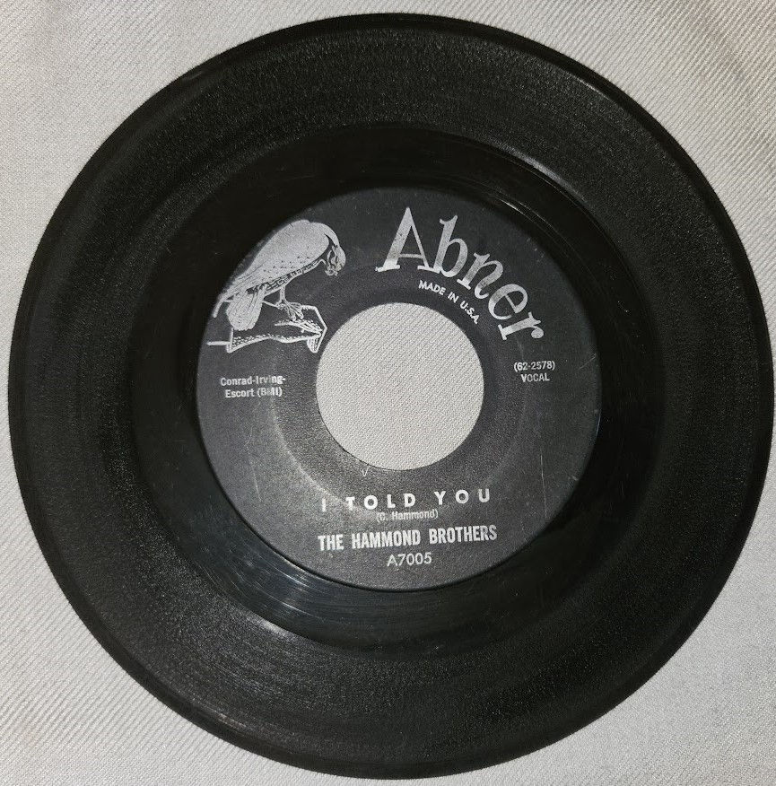 The Hammond Brothers - I Told You / Thirty Miles Of Railroad Track (7", Sing