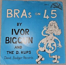 Ivor Biggun - Bras On 45 (7", Single) (Dead Badger Records)