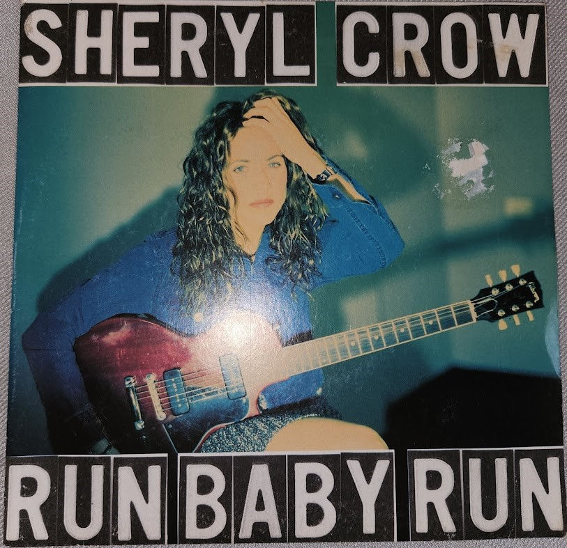 Sheryl Crow - Run Baby Run (7", Single) (A&M Records)