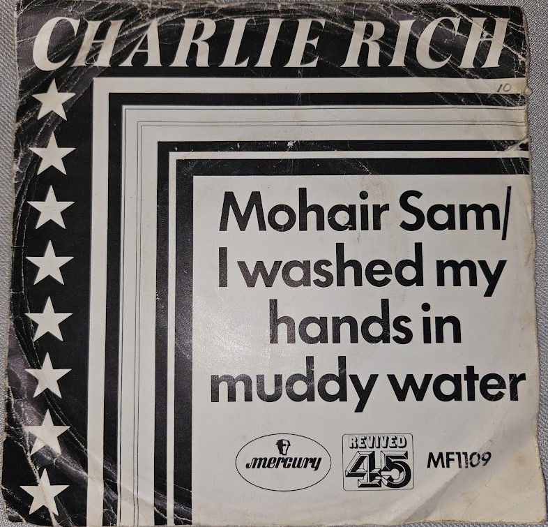 Charlie Rich - Mohair Sam / I Washed My Hands In Muddy Water (7", Single, Mono,
