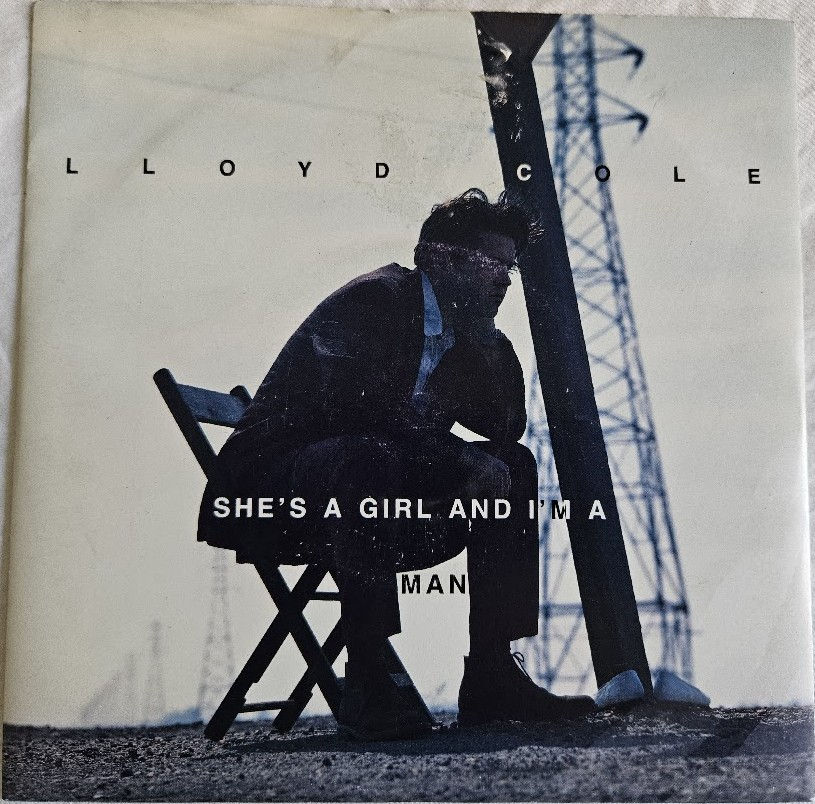 Lloyd Cole - She's A Girl And I'm A Man (7", Single) (Polydor, Polydor)