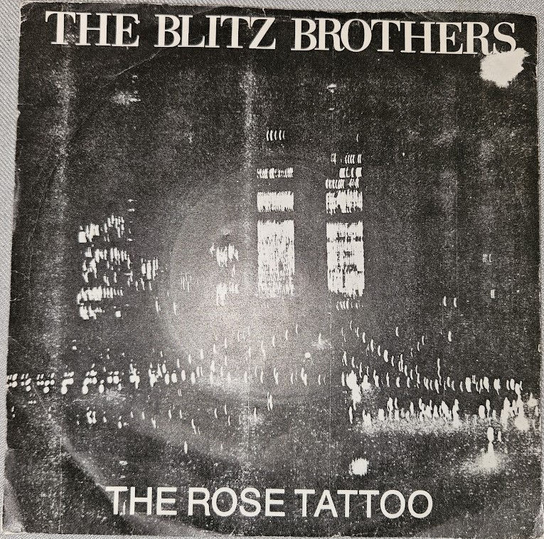 The Blitz Brothers - The Rose Tattoo (7", Single) (Vertigo)