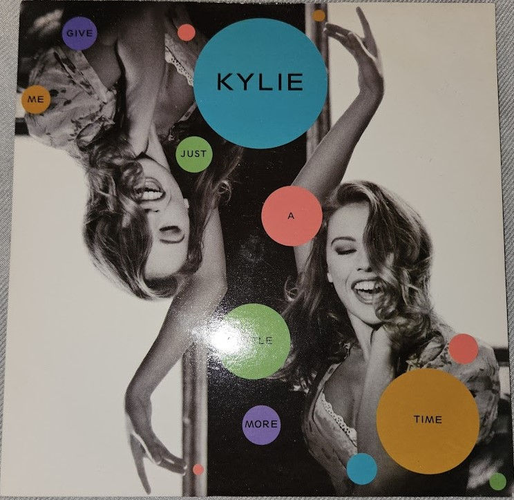 Kylie* - Give Me Just A Little More Time (7", Single) (PWL Records, PWL Internat