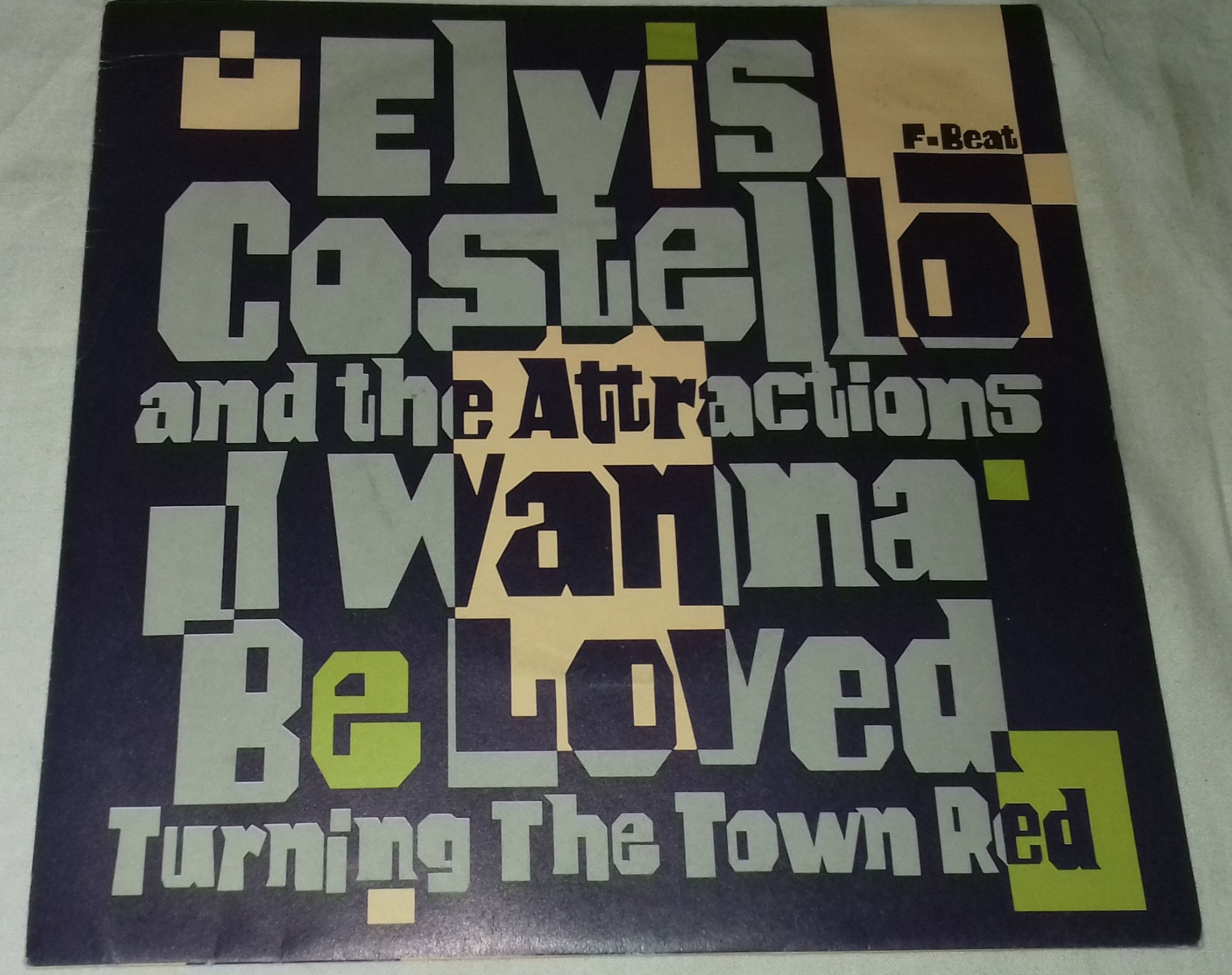 Elvis Costello And The Attractions* - I Wanna Be Loved (7", Single) (F-Beat)