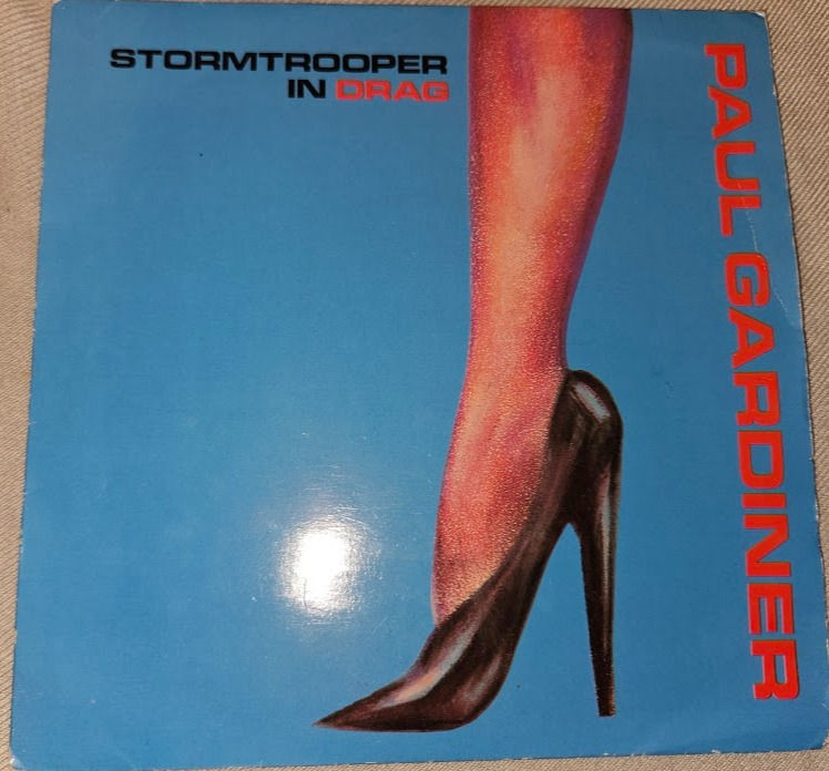 Paul Gardiner - Stormtrooper In Drag (7", Single) (Beggars Banquet, Beggars Banq