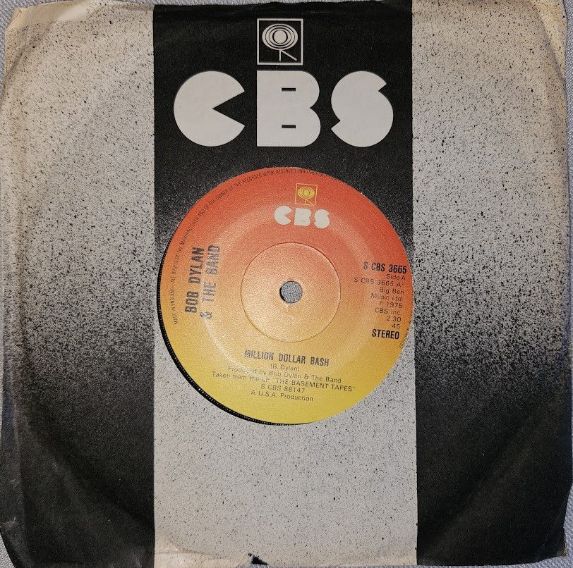 Bob Dylan & The Band - Million Dollar Bash / Tears Of Rage (7") (CBS)