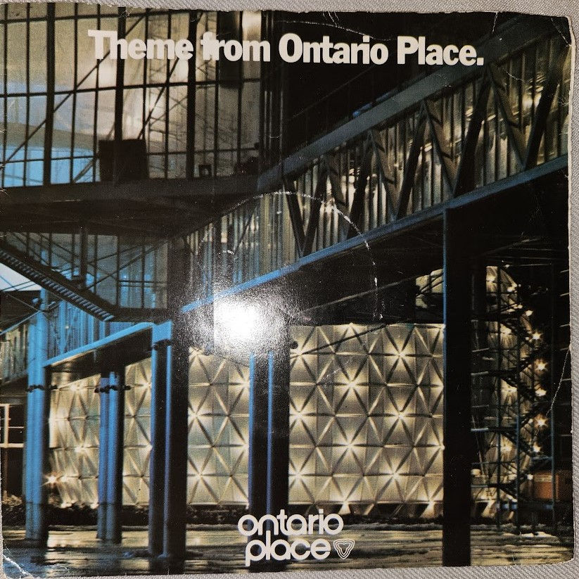 Unknown Artist - Theme From Ontario Place (7") (Ontario Place)