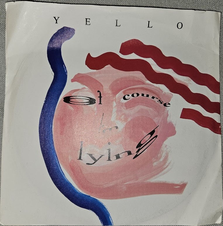Yello - Of Course I'm Lying (7", Single, Inj) (Mercury, Mercury)