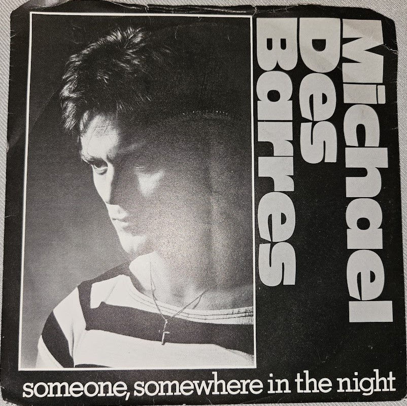 Michael Des Barres - Someone, Somewhere In The Night (7", Single) (Dreamland Rec