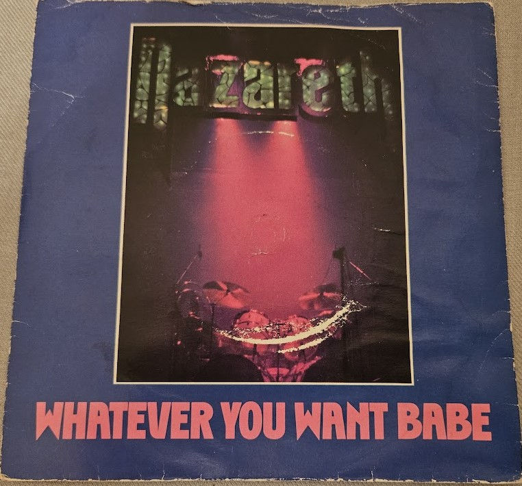 Nazareth - Whatever You Want Babe (7", Single) (Mountain)