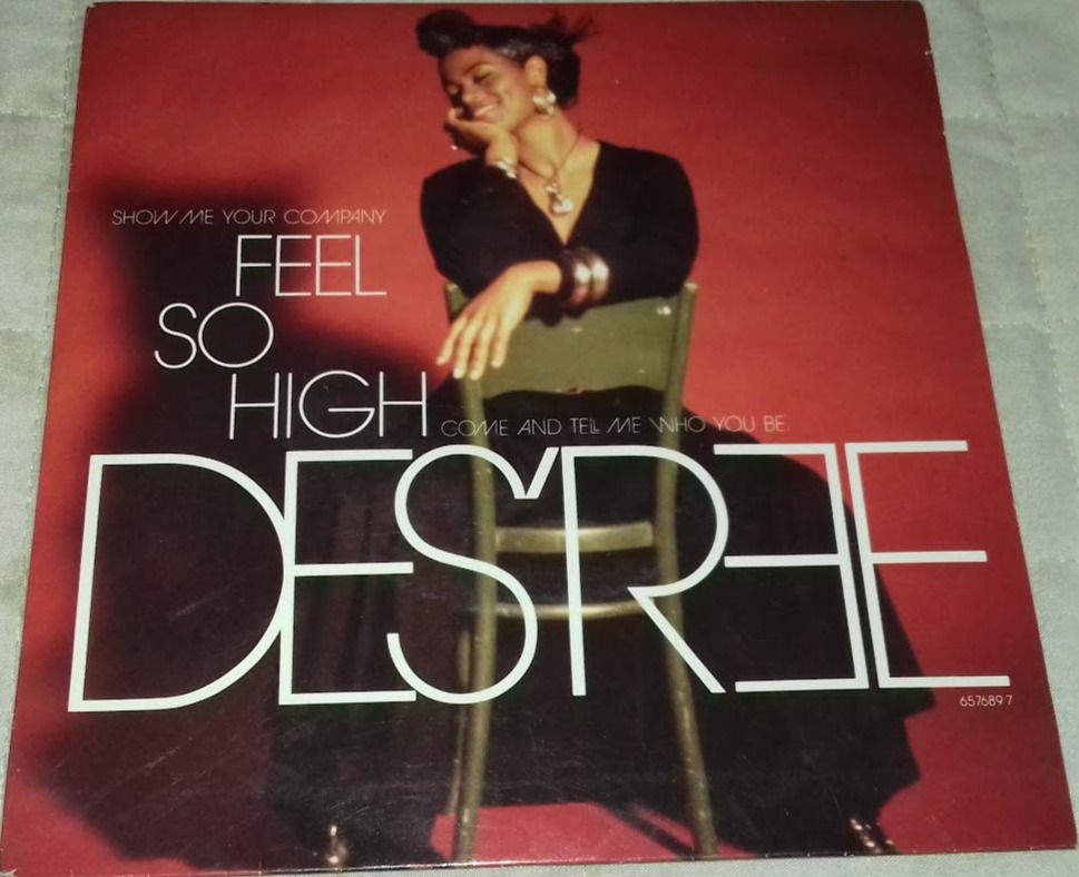Des'ree - Feel So High (7", Single, Sma) (Sony Soho Square)