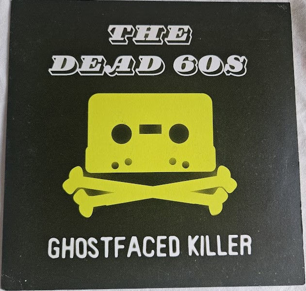 The Dead 60s - Ghostfaced Killer (7", Single, Lum) (Deltasonic Records)