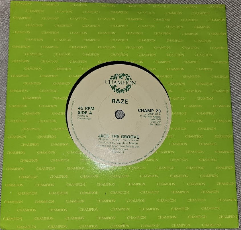 Raze - Jack The Groove (7", Single) (Champion)