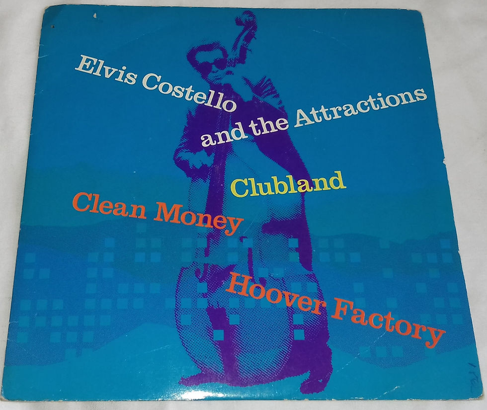 Elvis Costello And The Attractions* - Clubland / Clean Money / Hoover Factory (7