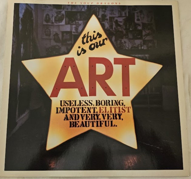 The Soup Dragons - This Is Our Art (LP, Album) (Sire, Sire)