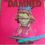 Miniatura: The Damned - I Just Can't Be Happy Today (7", Single, Pus) (Chiswick Records)