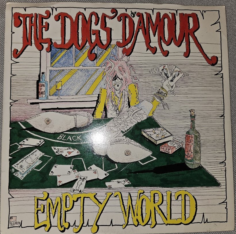 The Dogs D'Amour - Empty World (7", Single) (China Records, China Records)