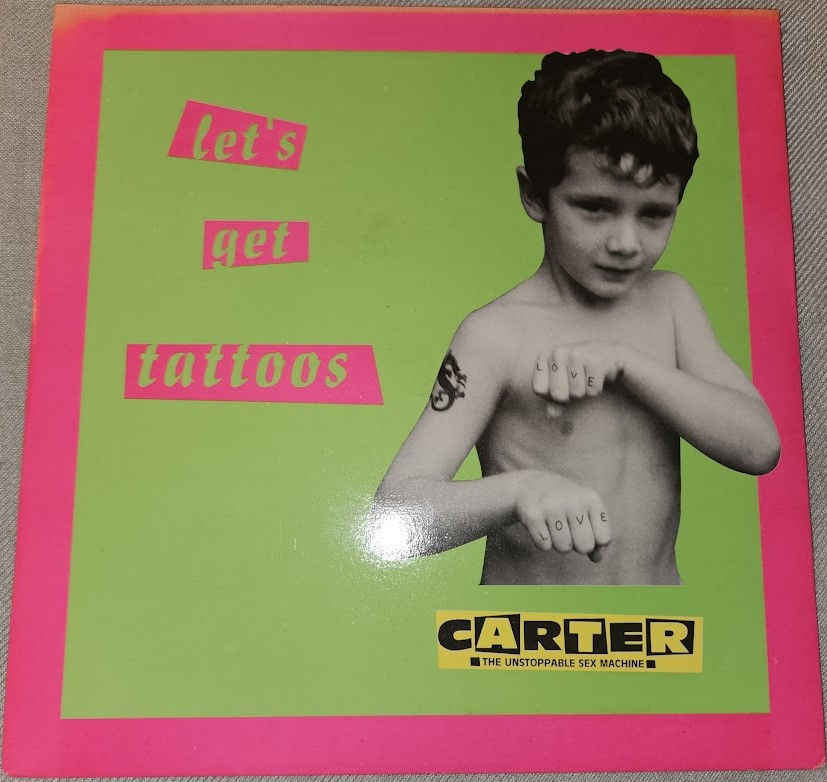 Carter The Unstoppable Sex Machine - Let's Get Tattoos (7", Single) (Chrysalis,