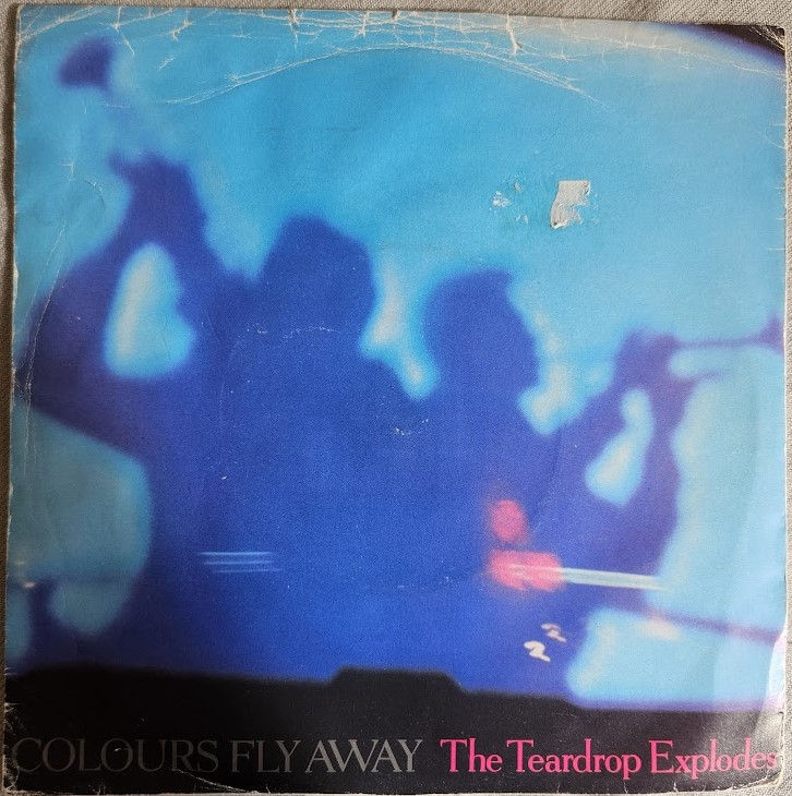 The Teardrop Explodes - Colours Fly Away (7", Single, Sil) (Mercury, Mercury)