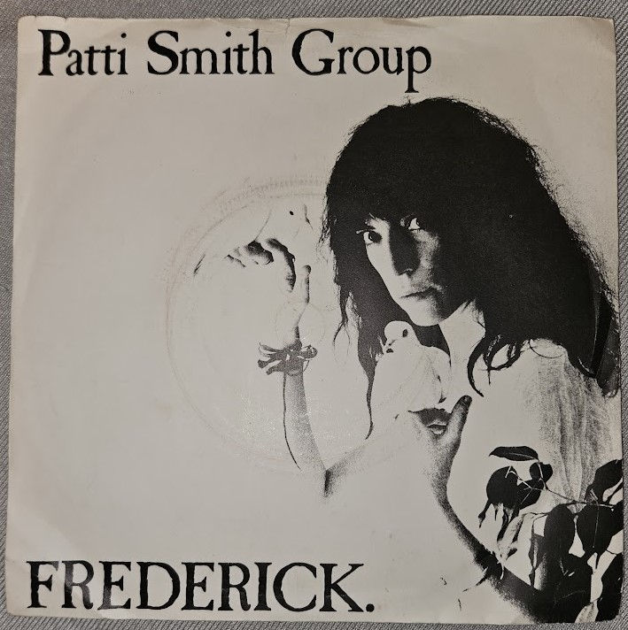 Patti Smith Group - Frederick. (7", Single) (Arista)