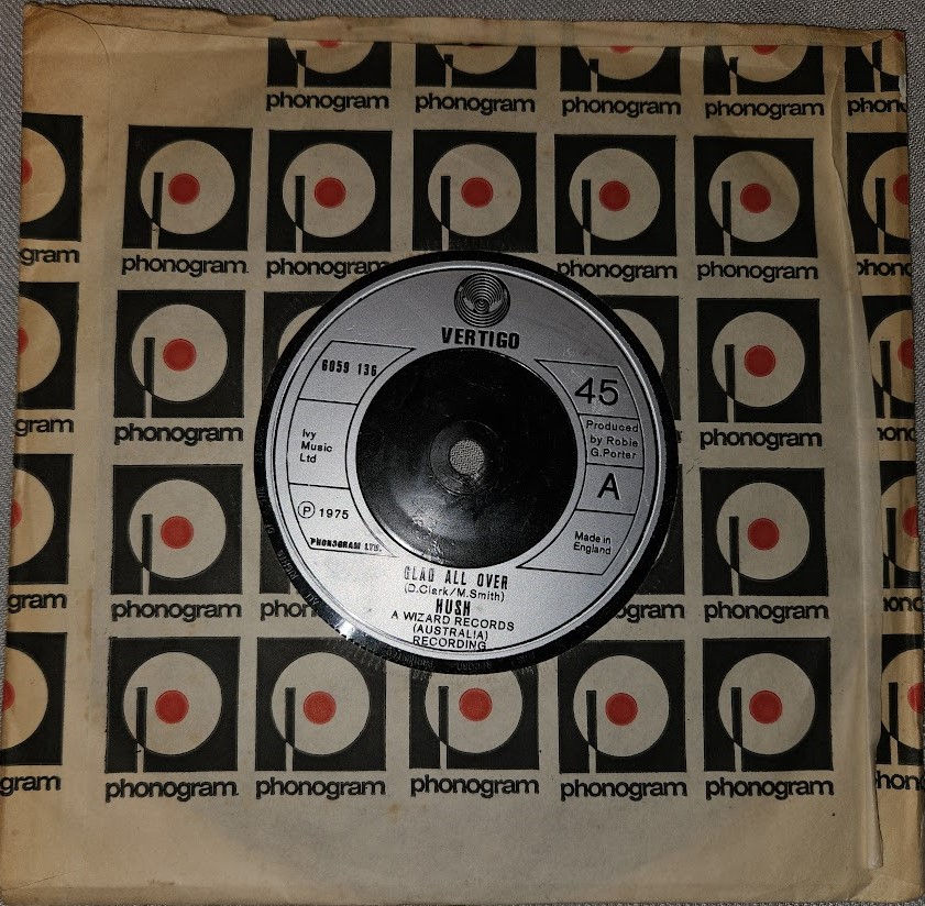 Hush - Glad All Over (7", Single) (Vertigo)