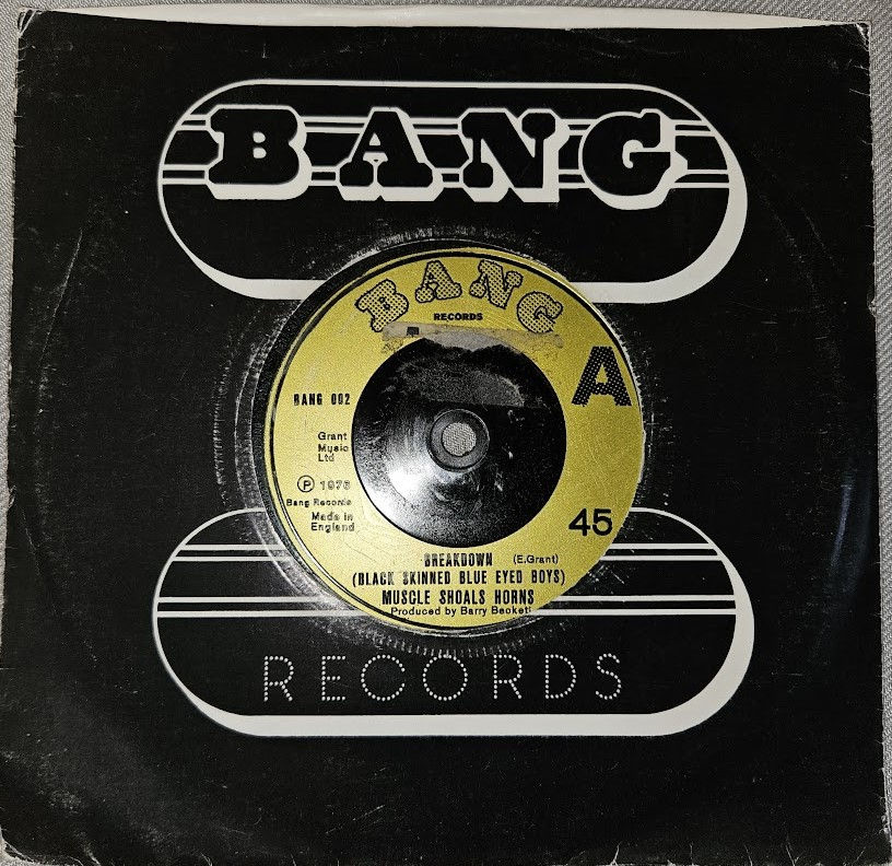 Muscle Shoals Horns - Breakdown (Black Skinned Blue Eyed Boys) (7") (Bang Record