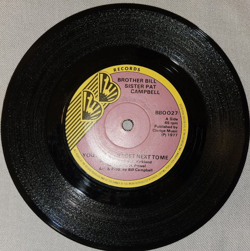 Brother Bill*, Sister Pat Campbell* - You're Gonna Get Next To Me (7") (BB Recor