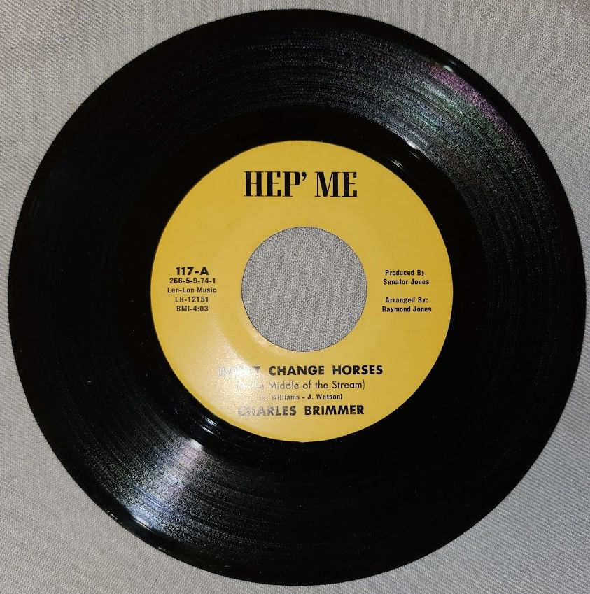 Charles Brimmer - Don't Change Horses (In the Middle of the Stream) (7") (Hep' M