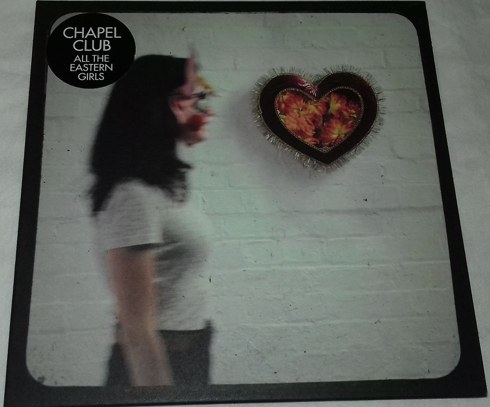 Chapel Club - All The Eastern Girls (7", Single) (Loog)