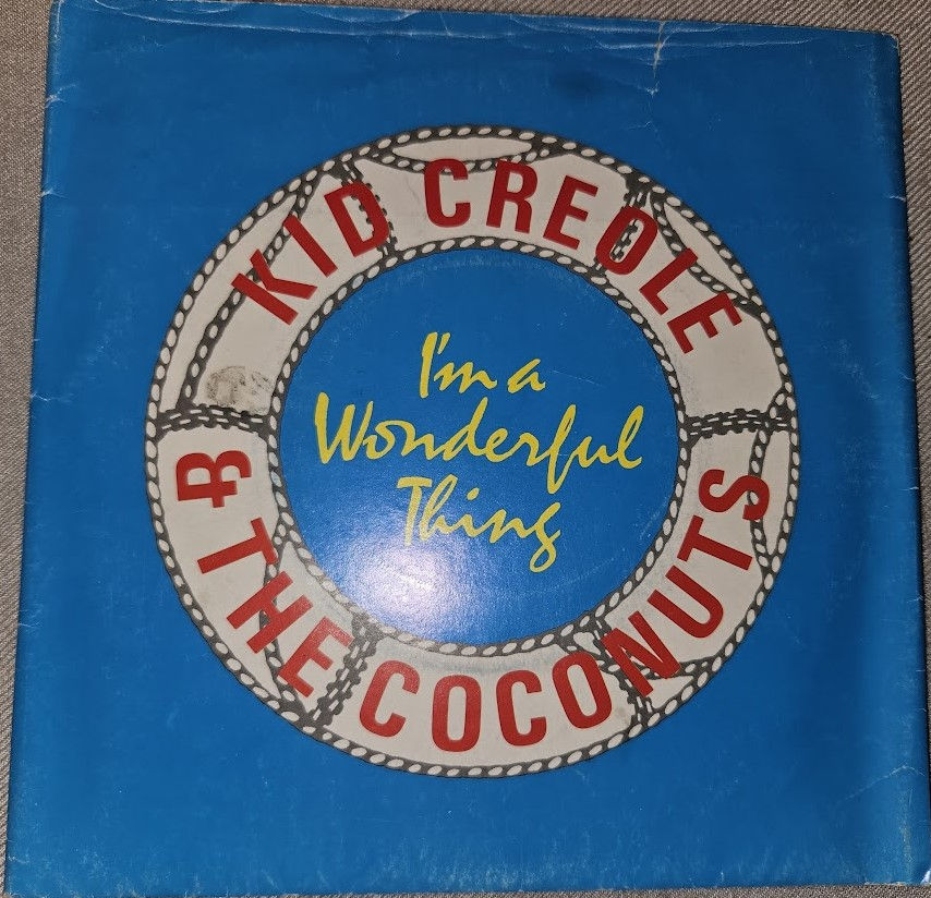 Kid Creole & The Coconuts* - I'm A Wonderful Thing (7", Single, Ltd, S/Edition,