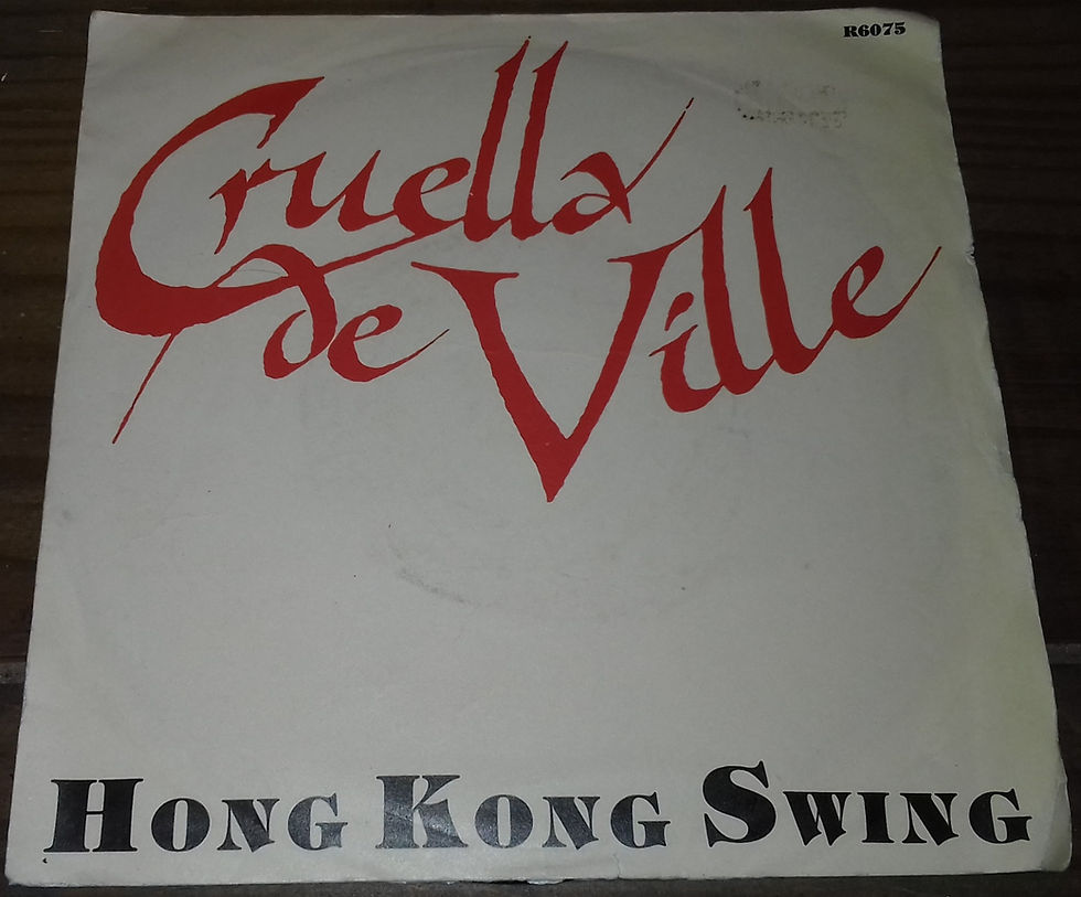 Cruella De Ville - Hong Kong Swing (7") (Parlophone, Parlophone)