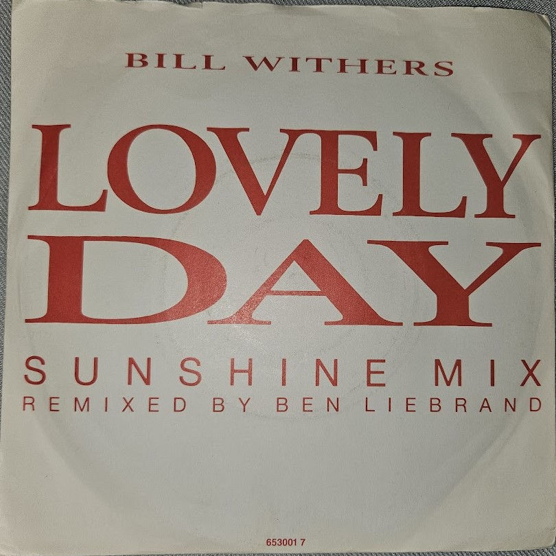 Bill Withers - Lovely Day (Sunshine Mix) (7", Single) (CBS)