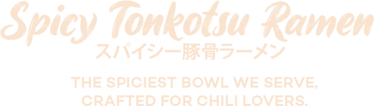 Spicy Tonkotsu