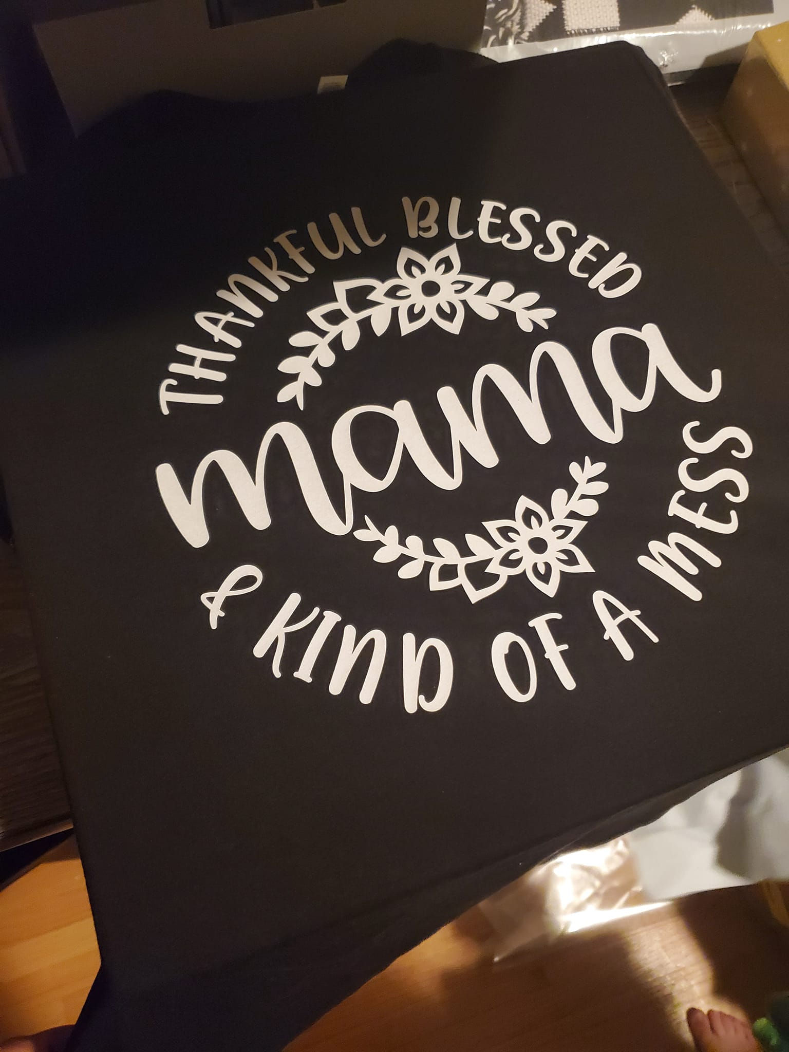 Mama Thankful, Blessed, and Kind Of A Mess