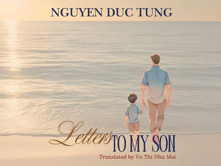 TIN MỪNG- GOOD NEWSP: Thư Gởi Con Trai bản tiếng Anh vừa ra mắt ở Luân Đôn.