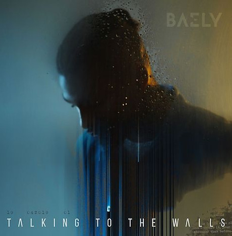 BAELY - Talking to the Walls.jpeg