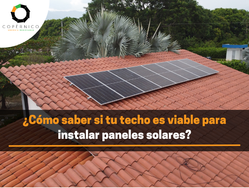 ¿Cómo saber si tu techo es viable para instalar paneles solares?