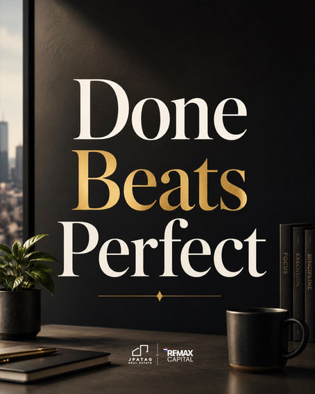 Done Beats Perfect text with J Patag and RE/MAX Capital logos