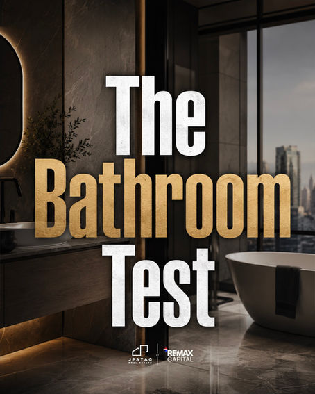 THE BATHROOM TEST